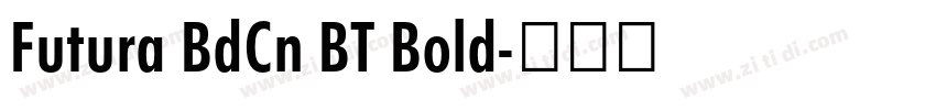 Futura BdCn BT Bold字体转换